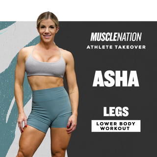 Asha's Legs Day Workout-Muscle Nation