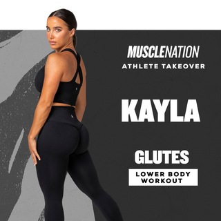 Kayla Glute Workout-Muscle Nation