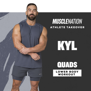 Kyl Lower Body - Quad Focused Workout-Muscle Nation