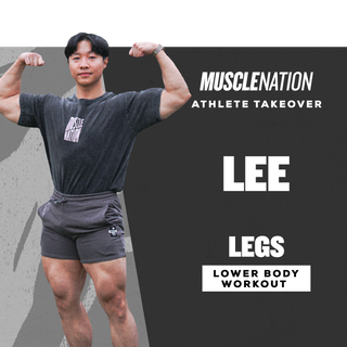 Lee's Lower Body Workout-Muscle Nation