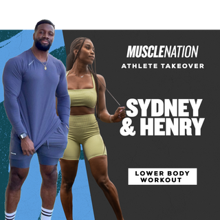 Sydney & Henry's Lower Body Workout-Muscle Nation